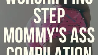 Worship Stepmom's Ass Compilation