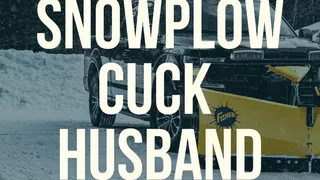 Snowplow Cuck Husband