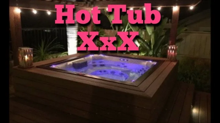 Hot Tub XxX