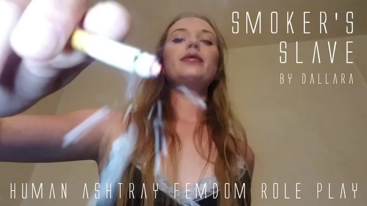 Smoker's Slave: human ashtray femdom role play