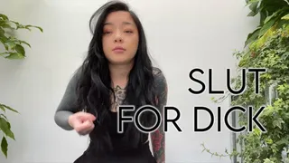 Slut For Dick