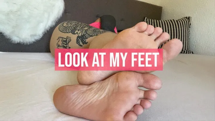 Look At My Feet