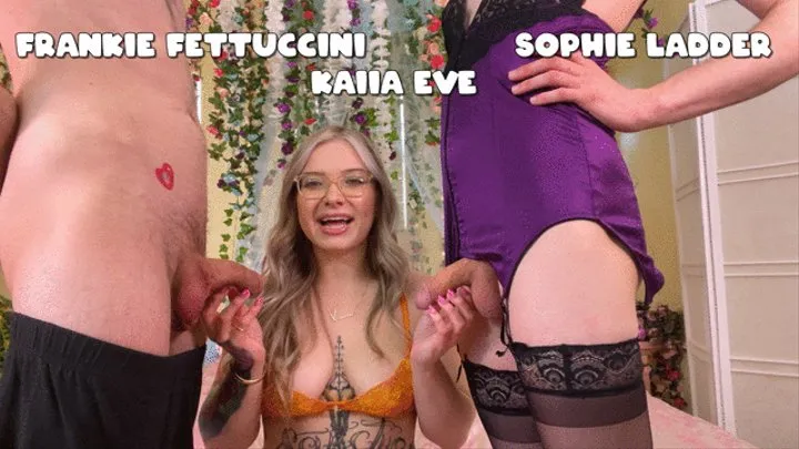 Face-Fucking Spit-Roasting Threesome Kaiia Eve Frankie Fettuccine Sophie Ladder