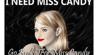 Go Broke For Miss Candy
