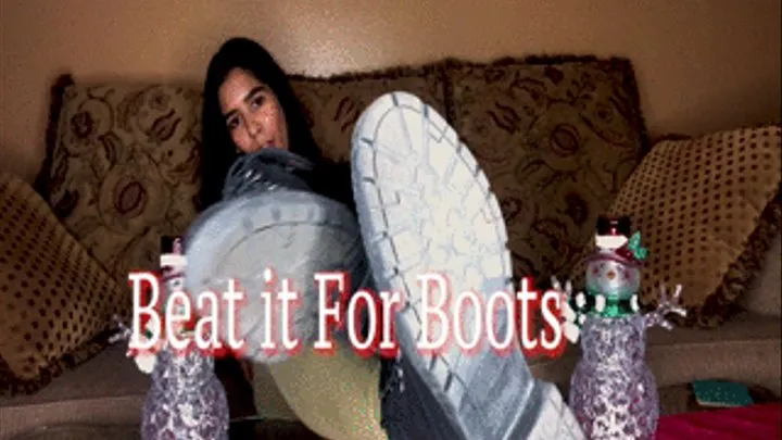 Beat it For Boots
