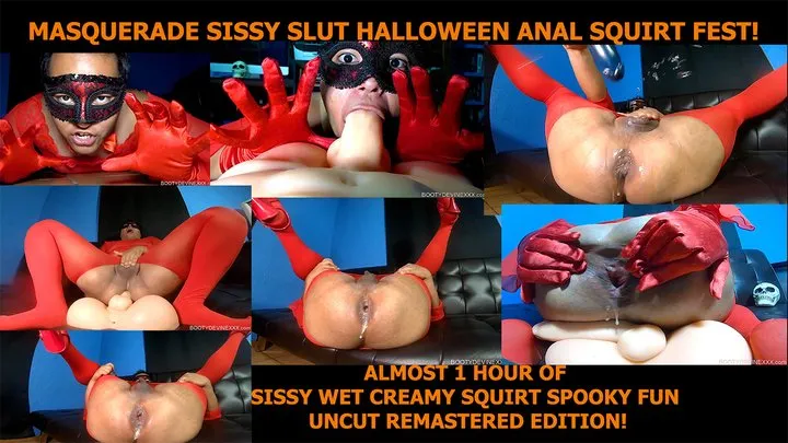 Masquerade Sissy Slut Halloween Anal Squirt Fest!