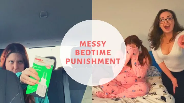Messy Bedtime Punishment