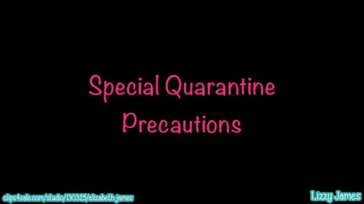 Quarantine Precautions