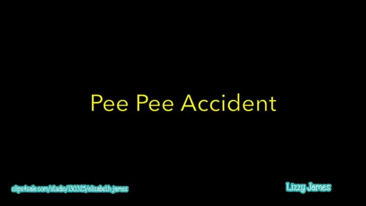 Pee Pee Accident