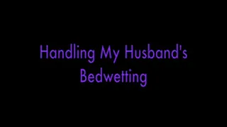 Bedwetting Husband