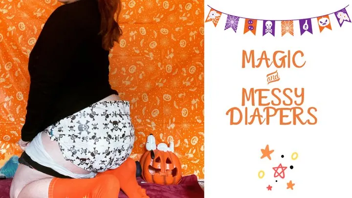 Magic and Messy Diapers