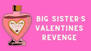 Sisters Valentine Revenge