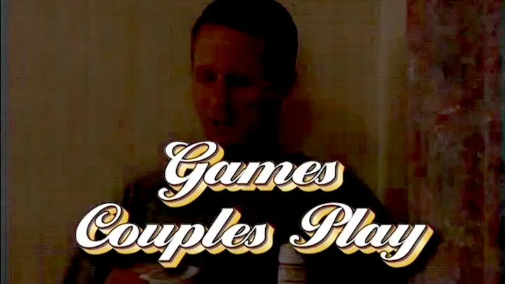 The Games Couples Play Feature length