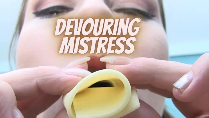 Devouring mistress