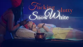 Fucking slutty Snow White