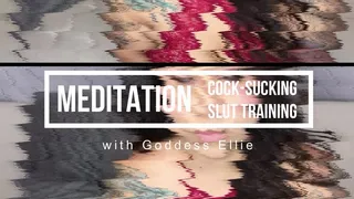 Meditation for Cock-Sucking Sluts