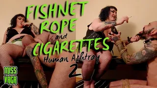 Fishnet Rope & Cigarettes Human Ashtray 2