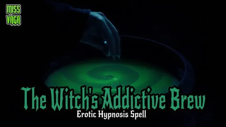 The Witch's Addictive Brew (Mesmerize Audio)