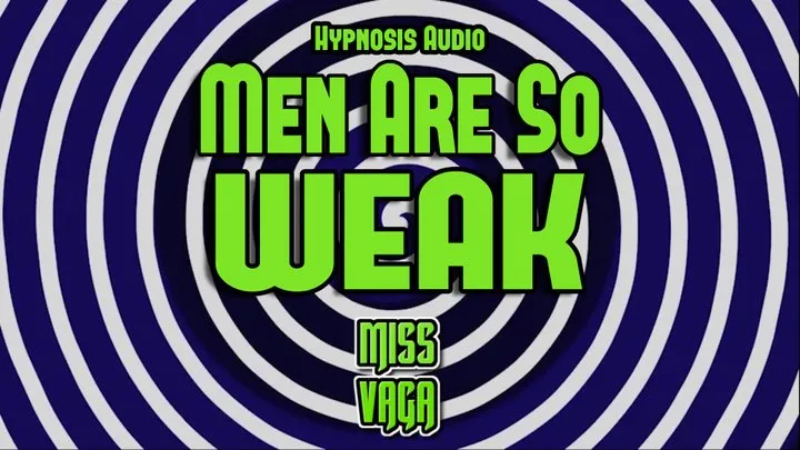 Men are So Weak Mesmerize AUDIO with SPIRAL