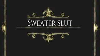 Sweater Slut