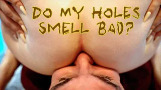 Do My Holes Smell Bad?