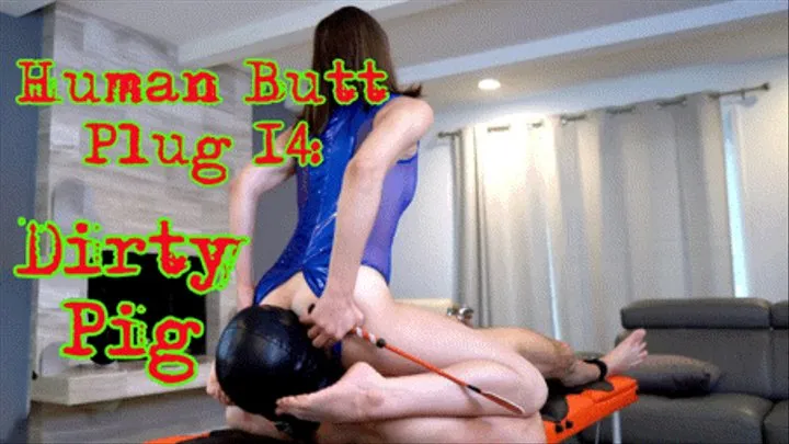 Human Buttplug 14: DIrty Pig