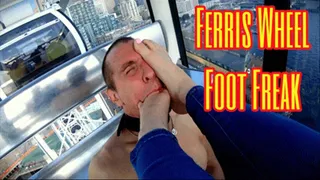 Ferris Wheel Foot Freak