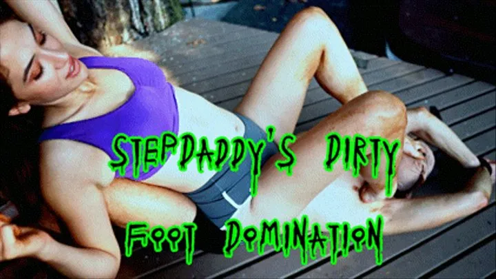 Stepddaddy's Dirty Foot Domination