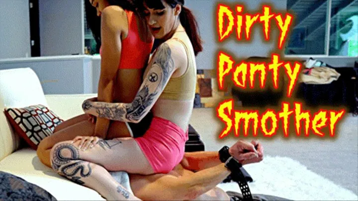 Dirty Panty Smother