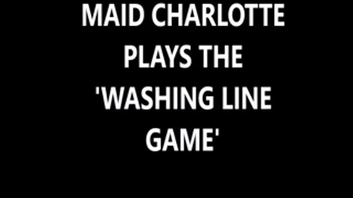 Maid Charlotte and the Washing Line game