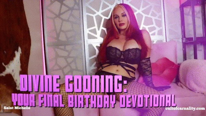 Divine Gooning: Your Final Birthday Devotional