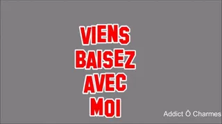 Viens baiser avec moi