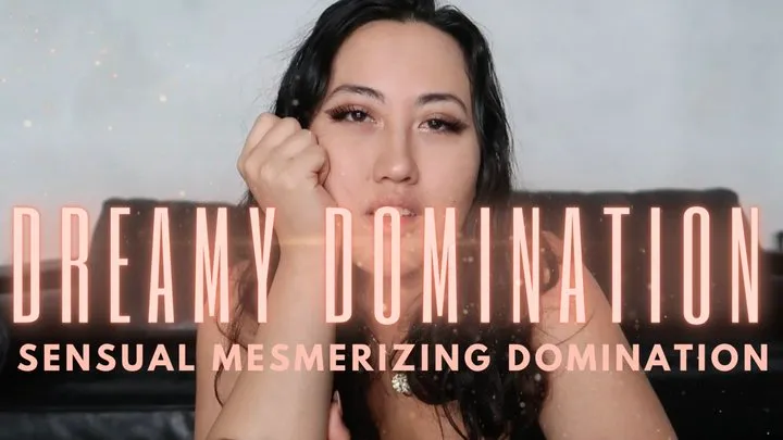 Dreamy Domination