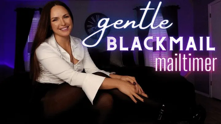 Gentle Blackmail Mailtimer