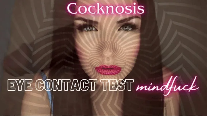 COCKNOSIS: Eye Contact Test Mindfuck