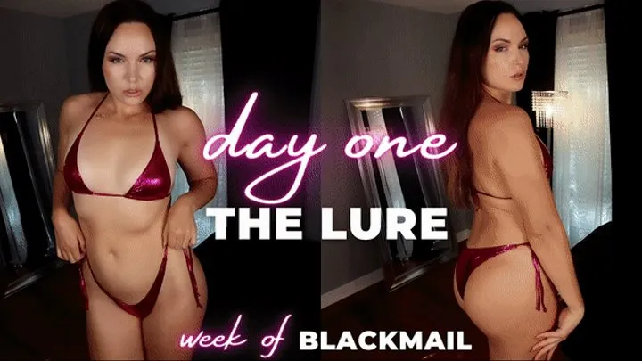 The Lure (Week of Blackmail, Day One)