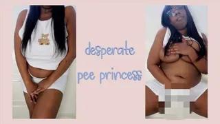 Desperate Pee Princess
