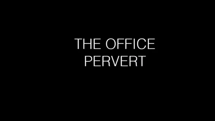 The Office Pervert - Boss Ashley Jay