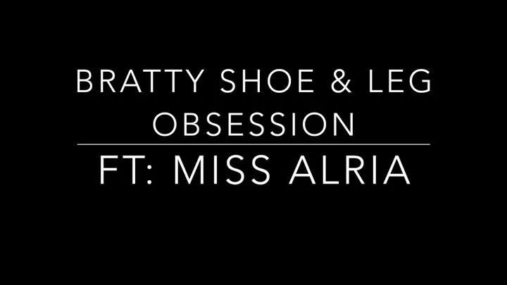 Custom: Bratty Shoe Obsession