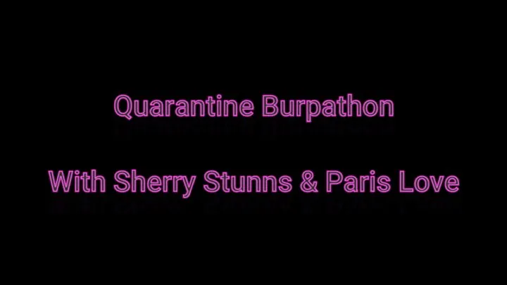 Quarantine Burp-a-thon!