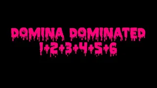 Domina Dominated 1-6