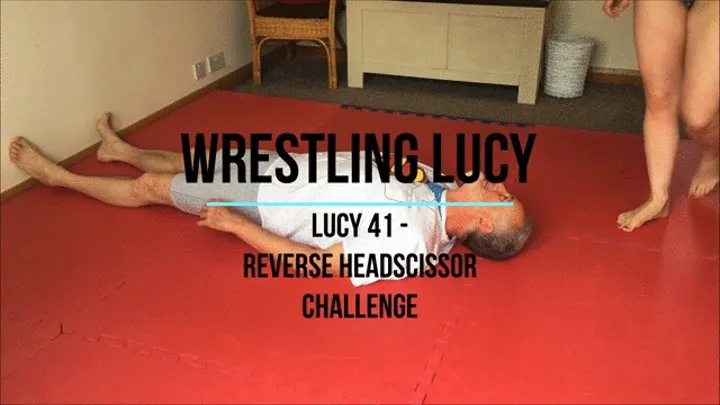 Lucy 41 - Reverse Headscissor Challenge