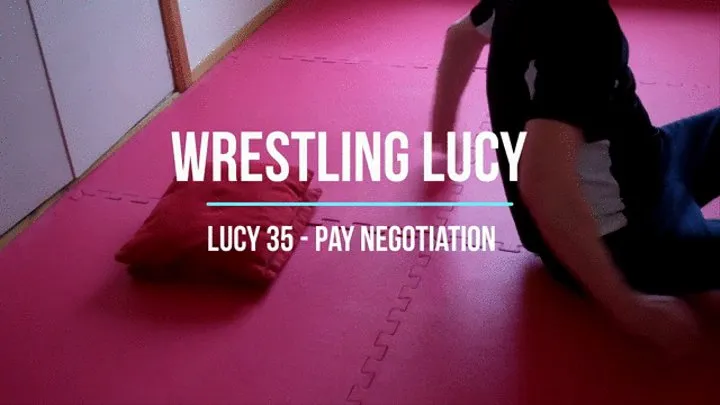 Lucy 35 - Pay Negotiation