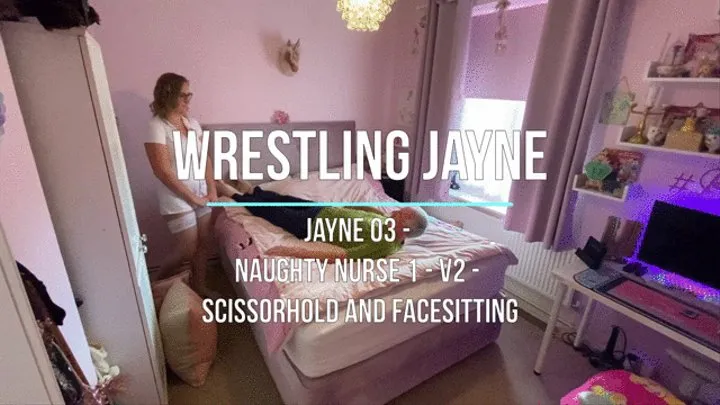 Jayne 03 - Naughty Nurse 1 - V2 - Scissorhold and Facesitting