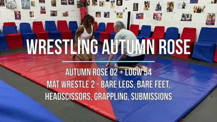 Autumn Rose 02 - Mat Wrestle 2 - Bare Legs, Bare Feet, Headscissors, Grappling, Submissions