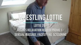 Lottie 25 - Roger's Relaxation Remedy Promo 1 - Sensual Massage, Facesitting, Scissoring
