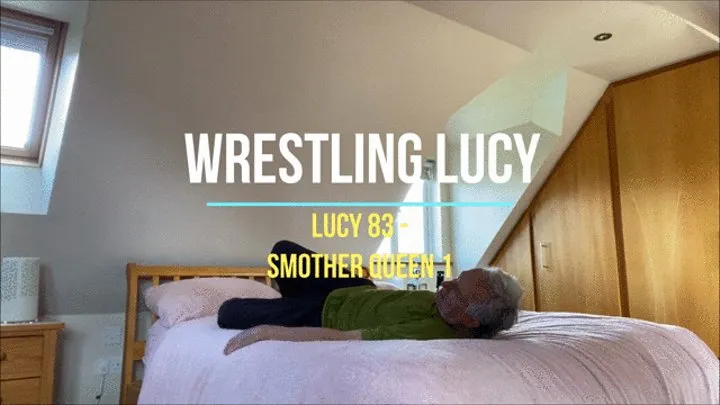 Lucy 83 - Smother Queen 1