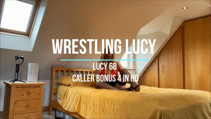 Lucy 68 - Caller Bonus 4