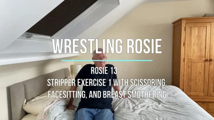 Rosie 13 - Stripper Exercise 1 with Scissoring, Facesitting, and Breast Smothering