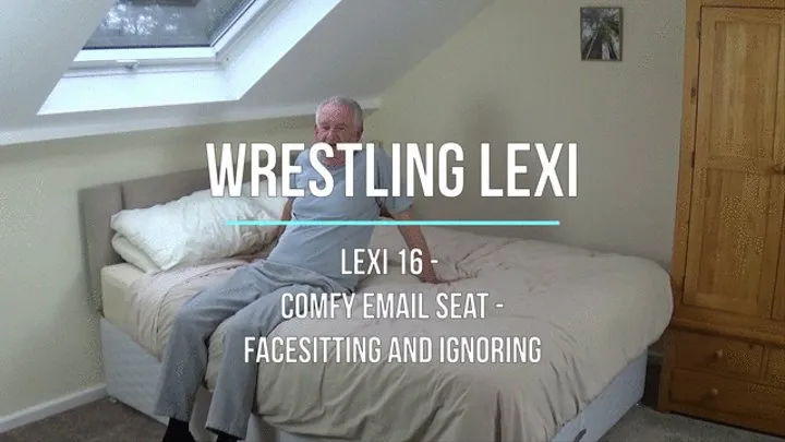 Lexi 16 - Comfy Email Seat - Facesitting and Ignoring